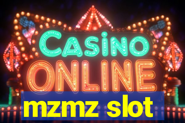 mzmz slot